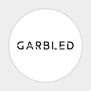 Garbled - Auditory Processing Disorder Magnet